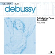 Paul Jacobs - Debussy: Preludes for Piano, Books I & II