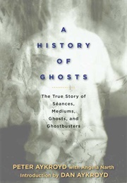 A History of Ghosts (Peter Aykroyd)