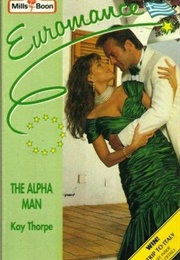 The Alpha Man (Kay Thorpe)