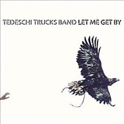 Let Me Get by (Tedeschi Trucks Band, 2016)