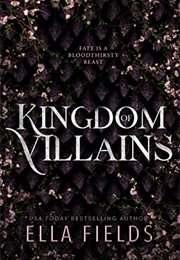 Kingdom of Villains (Ella Fields)