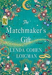 The Matchmaker&#39;s Gift (Lynda Cohen Loigman)