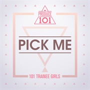 Pick Me by Produce 101