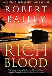 Rich Blood (Robert Bailey)