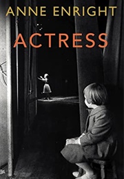 Actress (Anne Enright)