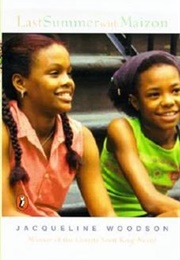 Last Summer With Maizon (Jacqueline Woodson)