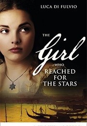 The Girl Who Reached for the Stars (Luca Di Fulvio)