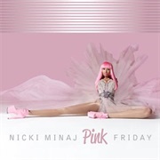 Nicki Minaj - "Pink Friday" (2010)