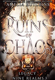 Ruins of Chaos (Amelia Hutchins)
