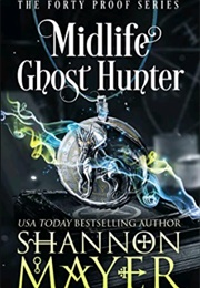 Midlife Ghost Hunter (Shannon Mayer)
