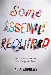Some Assembly Required (Arin Andrews)