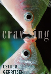 Craving (Esther Gerritsen)