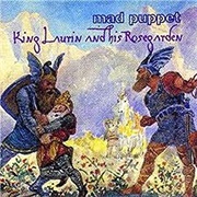 Mad Puppet - King Laurin and His Rosegarden