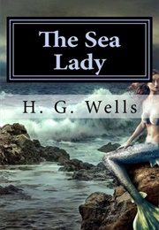 The Sea Lady (H. G. Wells)