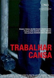 Trabalhar Cansa (2011)