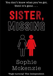 Sister, Missing (Sophie McKenzie)