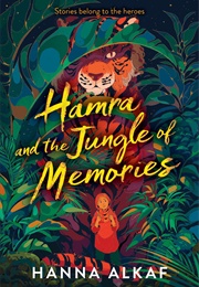 Hamra and the Jungle of Memories (Hanna Alkaf)