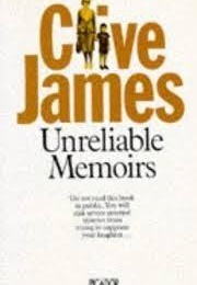 Unreliable Memoirs (Clive James)