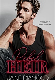 Rebel Heir (Jaine Diamond)