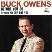 Before You Go - Buck Owens