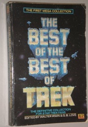 The Best of the Best of Trek (Walter Irwin & G. B. Love)