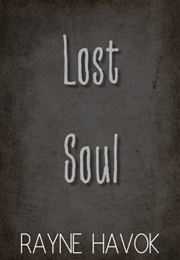 Lost Soul (Rayne Havok)