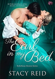 The Earl in My Bed (Stacy Reid)