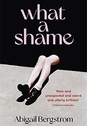 What a Shame (Abigail Bergstrom)