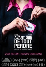 Just Before Losing Everything (2013)