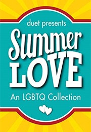 Summer Love: An LGBTQ Collection (Annie Harper)