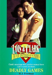 Lois & Clark: Deadly Games (M. J. Friedman)