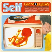 Self - Gizmodgery