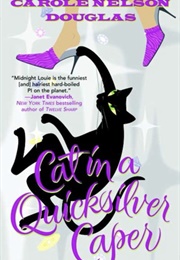Cat in a Quicksilver Caper (Carole Nelson Douglas)