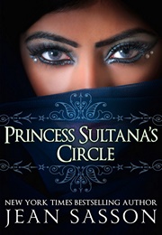 Princess Sultana's Circle (Jean Sasson)