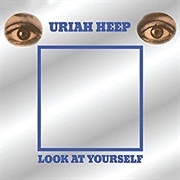 Look at Yourself - Uriah Heep