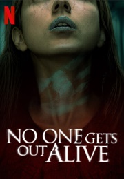 No One Gets Out Alive (2021)