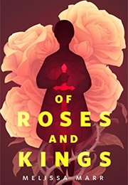 Of Roses and Kings (Melissa Marr)