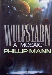 Wulfsyarn (Phillip Mann)
