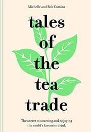 Tales of the Tea Trade (Michelle Comins)