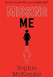 Missing Me (Sophie McKenzie)