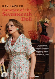 Summer of the Seventeenth Doll (Ray Lawler)
