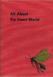 All  About the Insect World (Ferdinand Lane)