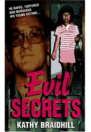 Evil Secrets (Kathy Braidhill)