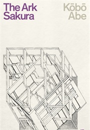The Ark Sakura (Kobo Abe)