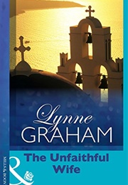 The Unfaithful Wife (Lynne Graham)