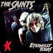 The Saints - Eternally Yours
