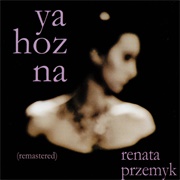 Renata Przemyk – Ya Hozna