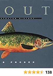 Trout: An Illustrated History (James Prosek)