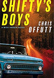 Shifty's Boys (Chris Offutt)