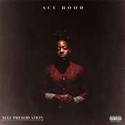 Ace Hood - Self Preservation